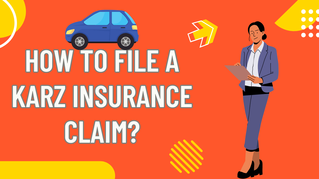 How To File A Karz Insurance Claim