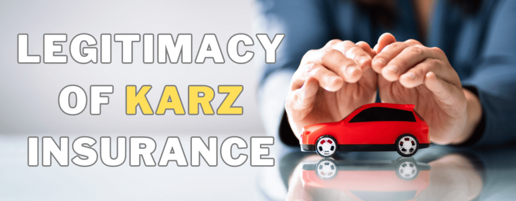 Is Karz Insurance Legit review