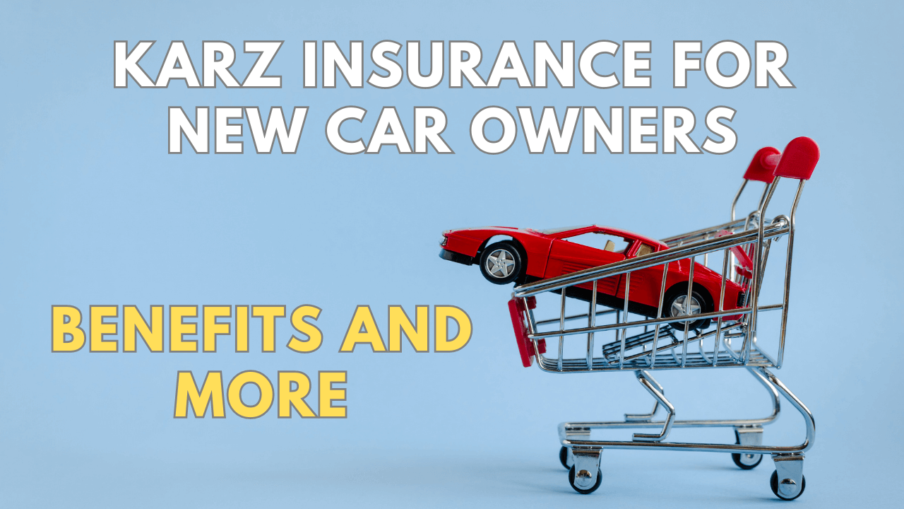 Karz Insurance For New Car Owners